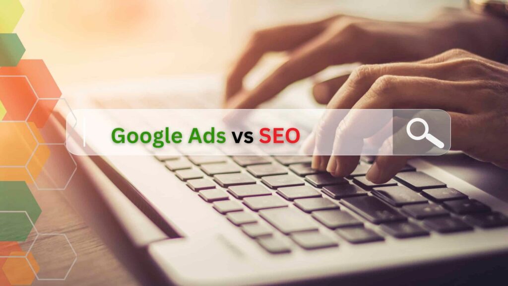 SEO vs Google Ads