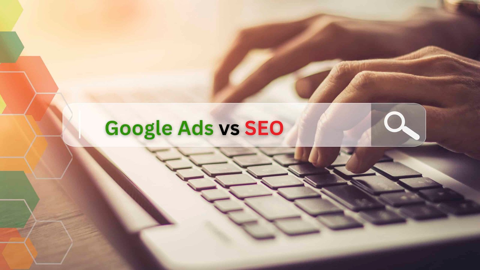 SEO or Google Ads – Which is better for your website?